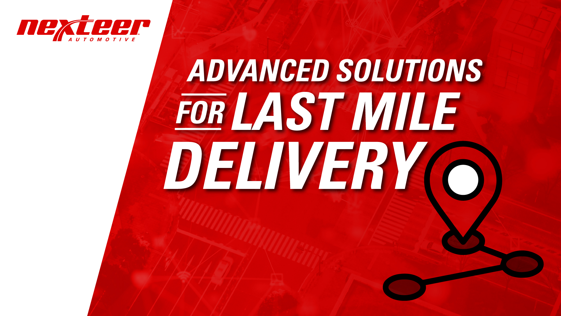 最后一英里配送的先进解决方案- Nexteer